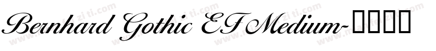 Bernhard Gothic EF Medium字体转换